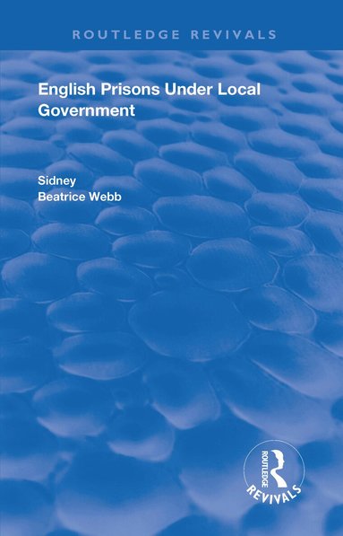 Sidney Webb, Beatrice Webb - English Prisons Under Local Government, Häftad