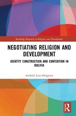 Negotiating Religion and Development 1