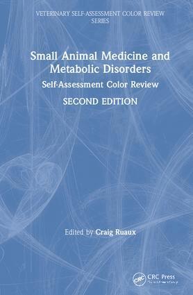 Craig Ruaux - Small Animal Medicine and Metabolic Disorders, Inbunden