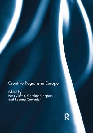 Nick Clifton, Caroline Chapain, Roberta Comunian - Creative Regions in Europe, Häftad