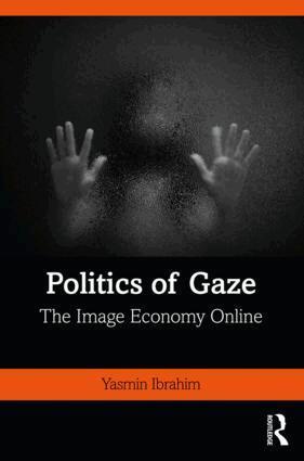 Yasmin Ibrahim - Politics of Gaze, Häftad