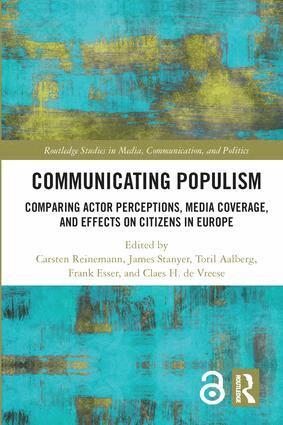 Carsten Reinemann, James Stanyer, Toril Aalberg, Frank Esser, Claes H. de Vreese - Communicating Populism, Inbunden