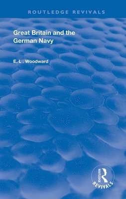 bokomslag Great Britain and the German Navy