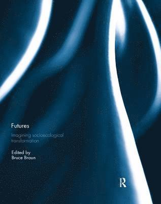 Futures: Imagining Socioecological Transformation 1