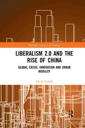 David Tyfield - Liberalism 2.0 and the Rise of China, Häftad