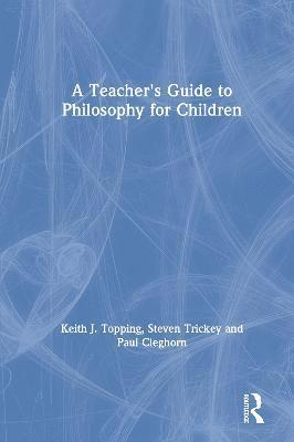 bokomslag Teacher's Guide to Philosophy for Children