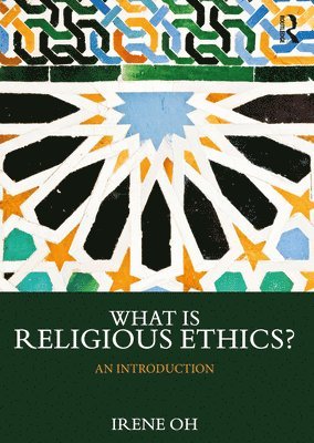 What is Religious Ethics? 1