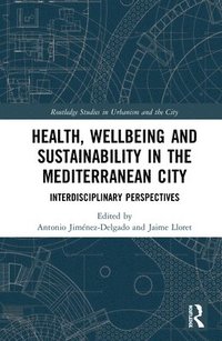 bokomslag Health, Wellbeing and Sustainability in the Mediterranean City