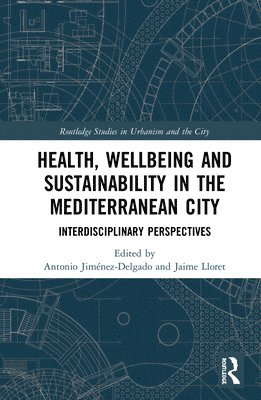bokomslag Health, Wellbeing and Sustainability in the Mediterranean City