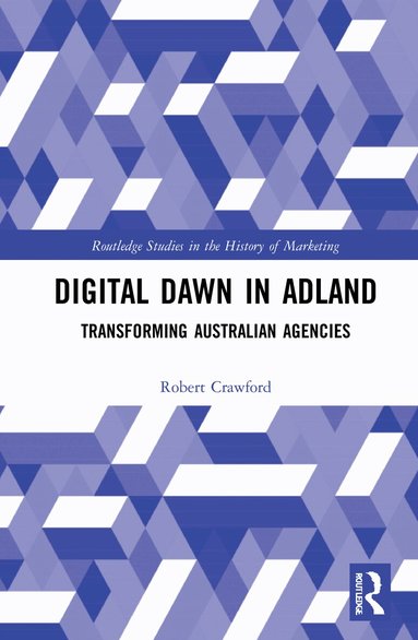 Robert Crawford - Digital Dawn in Adland, Inbunden