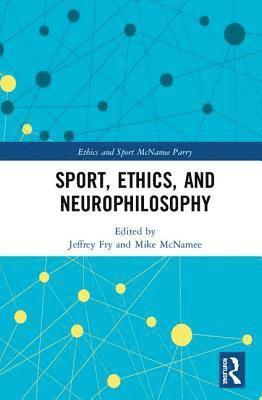 bokomslag Sport, Ethics, and Neurophilosophy