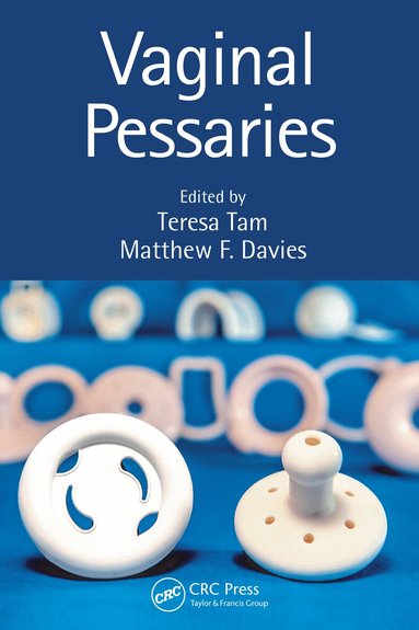 Teresa Tam, Matthew Davies - Vaginal Pessaries, Inbunden