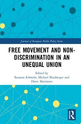 Susanne Schmidt, Michael Blauberger, Dorte Martinsen - Free Movement and Non-discrimination in an Unequal Union, Inbunden