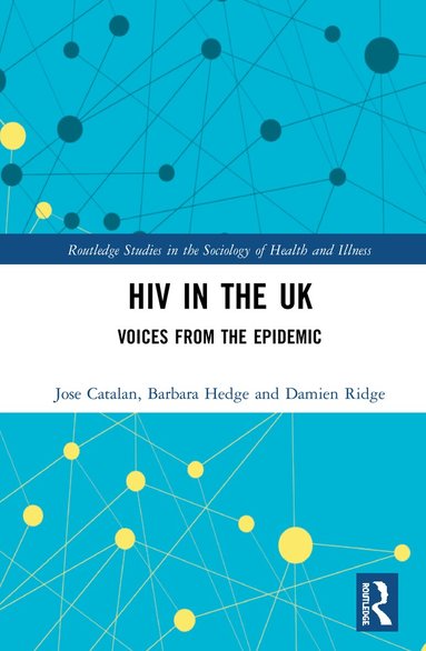 Jose Catalan, Barbara Hedge, Damien Ridge - HIV in the UK, Inbunden