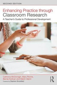bokomslag Enhancing Practice through Classroom Research