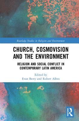 Church, Cosmovision and the Environment 1