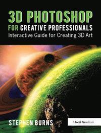 bokomslag 3D Photoshop for Creative Professionals