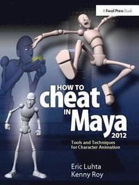 bokomslag How to Cheat in Maya 2012