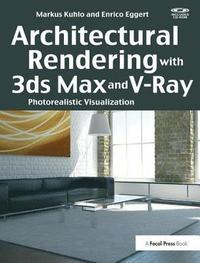 bokomslag Architectural Rendering with 3ds Max and V-Ray
