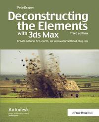 bokomslag Deconstructing the Elements with 3ds Max