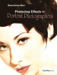 bokomslag Photoshop Effects for Portrait Photographers