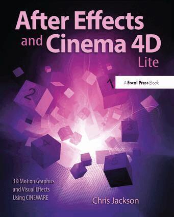 Chris Jackson - After Effects and Cinema 4D Lite, Inbunden