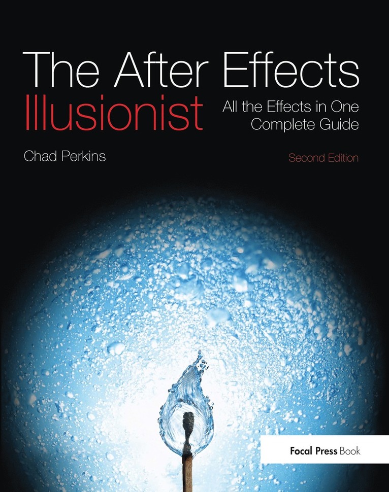 Chad Perkins - After Effects Illusionist, Inbunden