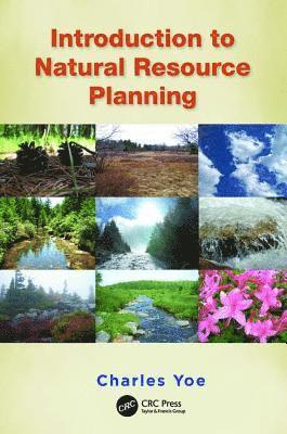 Charles Yoe - Introduction to Natural Resource Planning, Inbunden