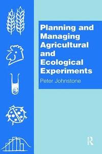 bokomslag Planning and Managing Agricultural and Ecological Experiments