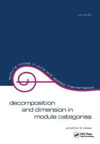 bokomslag Decomposition and Dimension in Module Categories