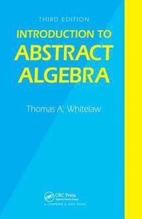 bokomslag Introduction to Abstract Algebra, Third Edition