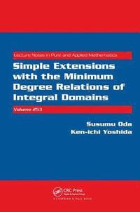 bokomslag Simple Extensions with the Minimum Degree Relations of Integral Domains