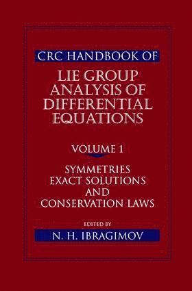 CRC Handbook of Lie Group Analysis of Differential Equations, Volume I 1