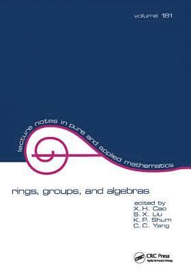 X. H. Cao, X. Cao - Rings, Groups, and Algebras, Inbunden