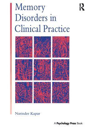 Narinder Kapur - Memory Disorders in Clinical Practice, Inbunden