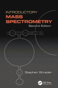 bokomslag Introductory Mass Spectrometry