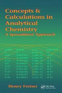 bokomslag Concepts & Calculations in Analytical Chemistry, Featuring the Use of Excel