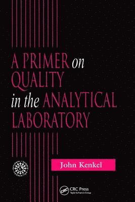A Primer on Quality in the Analytical Laboratory 1