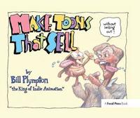 bokomslag Making 'Toons That Sell Without Selling Out