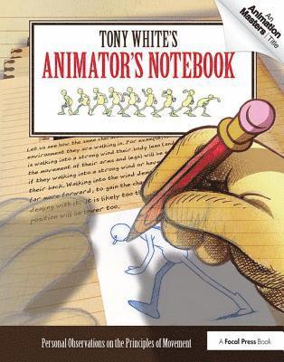 Tony White's Animator's Notebook 1