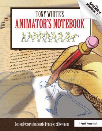 Tony White's Animator's Notebook 1