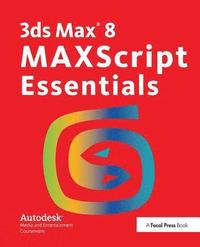 bokomslag 3ds Max 8 MAXScript Essentials