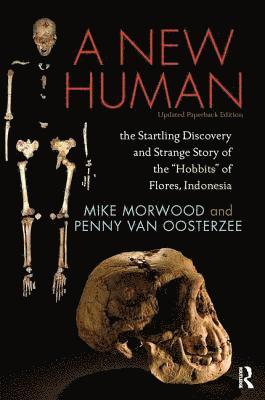 Mike Morwood, Penny van Oosterzee, Penny Van Oosterzee - New Human, Inbunden