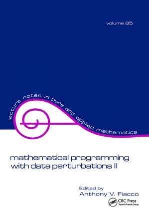 Fiacco - Mathematical Programming with Data Perturbations II, Second Edition, Inbunden