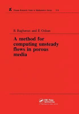 bokomslag A Method for Computing Unsteady Flows in Porous Media