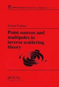 bokomslag Point Sources and Multipoles in Inverse Scattering Theory