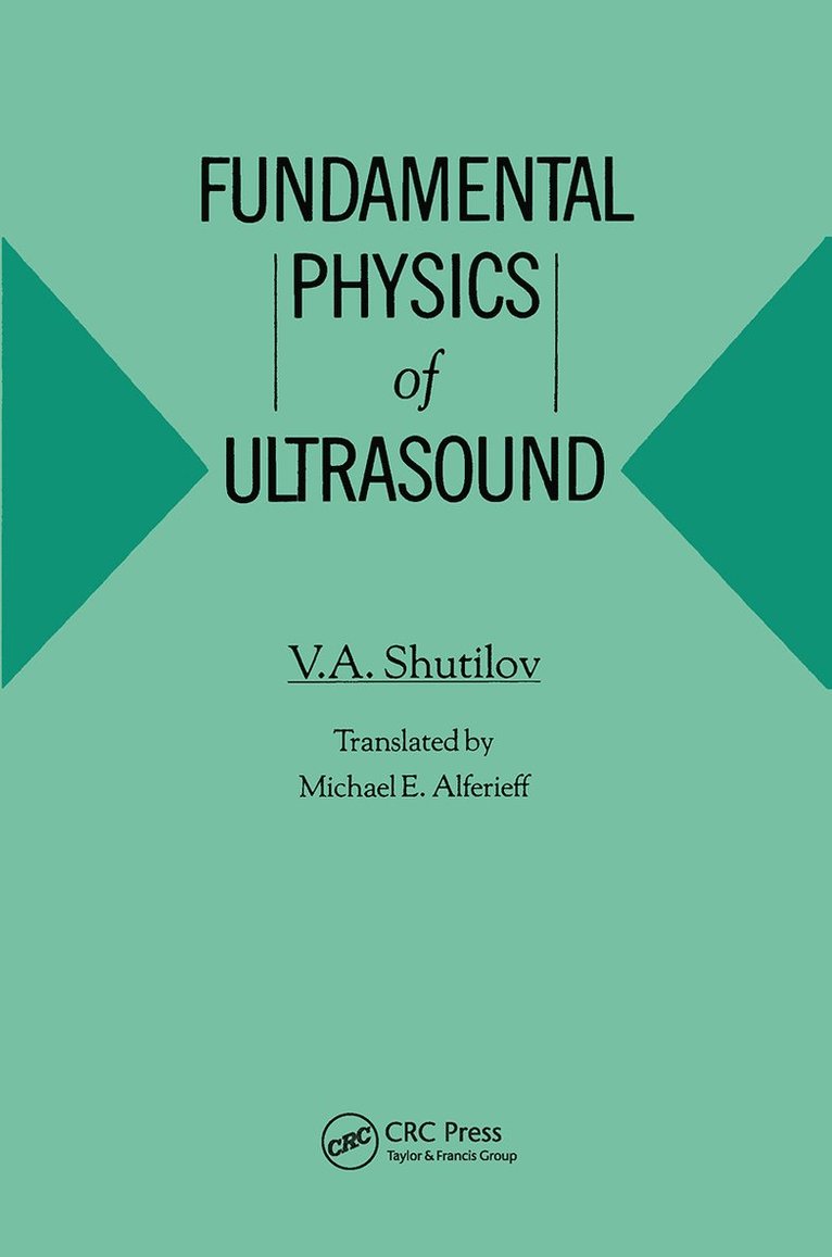 Shutilov, Vladimir Alexandrovich Shutilov, Yelena Vladimirovna Tcharnaya - Fundamental Physics of Ultrasound, Inbunden