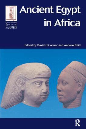 David O'Connor - Ancient Egypt in Africa, Inbunden