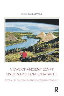 bokomslag Views of Ancient Egypt since Napoleon Bonaparte