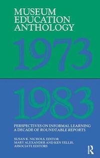 bokomslag Museum Education Anthology, 1973-1983